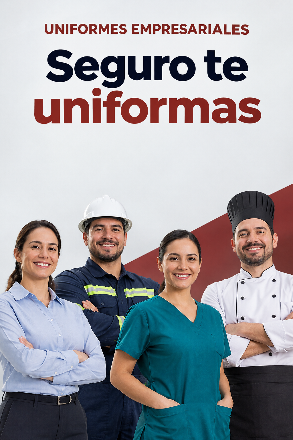 Uniformes empresariales: Seguro te uniformas. Equipo con uniformes ejecutivo, industrial, clínico y de chef.